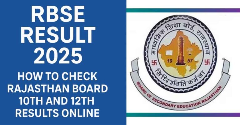 RBSE Result 2025 Live: How to Check Rajasthan Board 10th and 12th Results Online